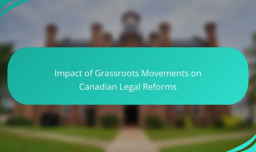 Impact of Grassroots Movements on Canadian Legal Reforms