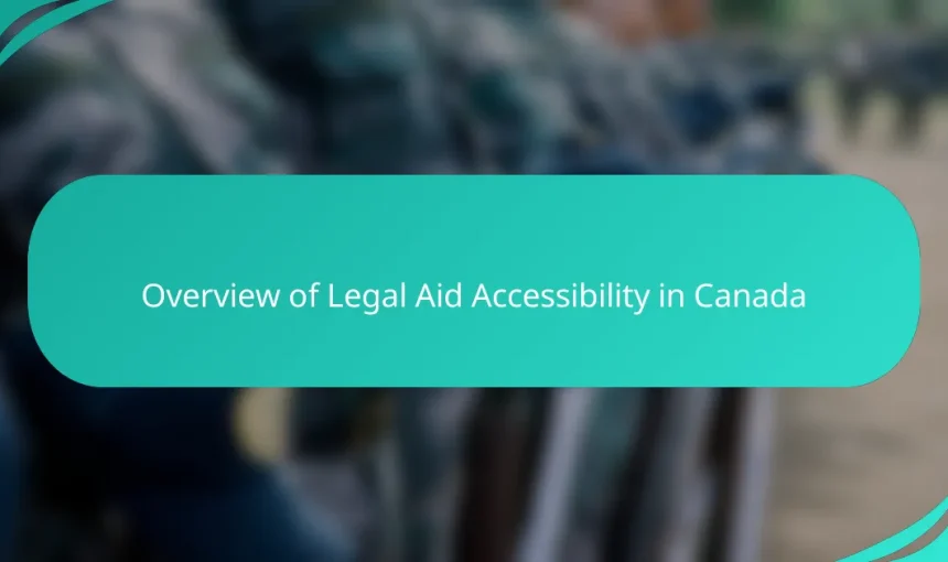 Overview of Legal Aid Accessibility in Canada