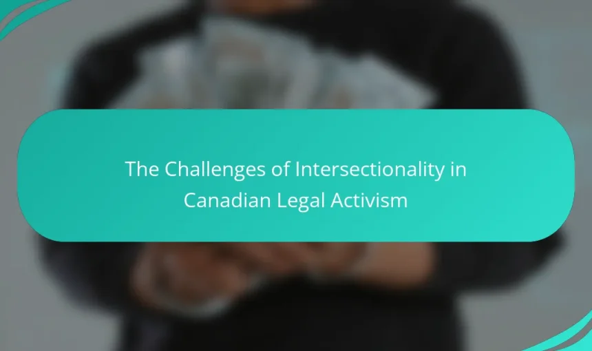 The Challenges of Intersectionality in Canadian Legal Activism