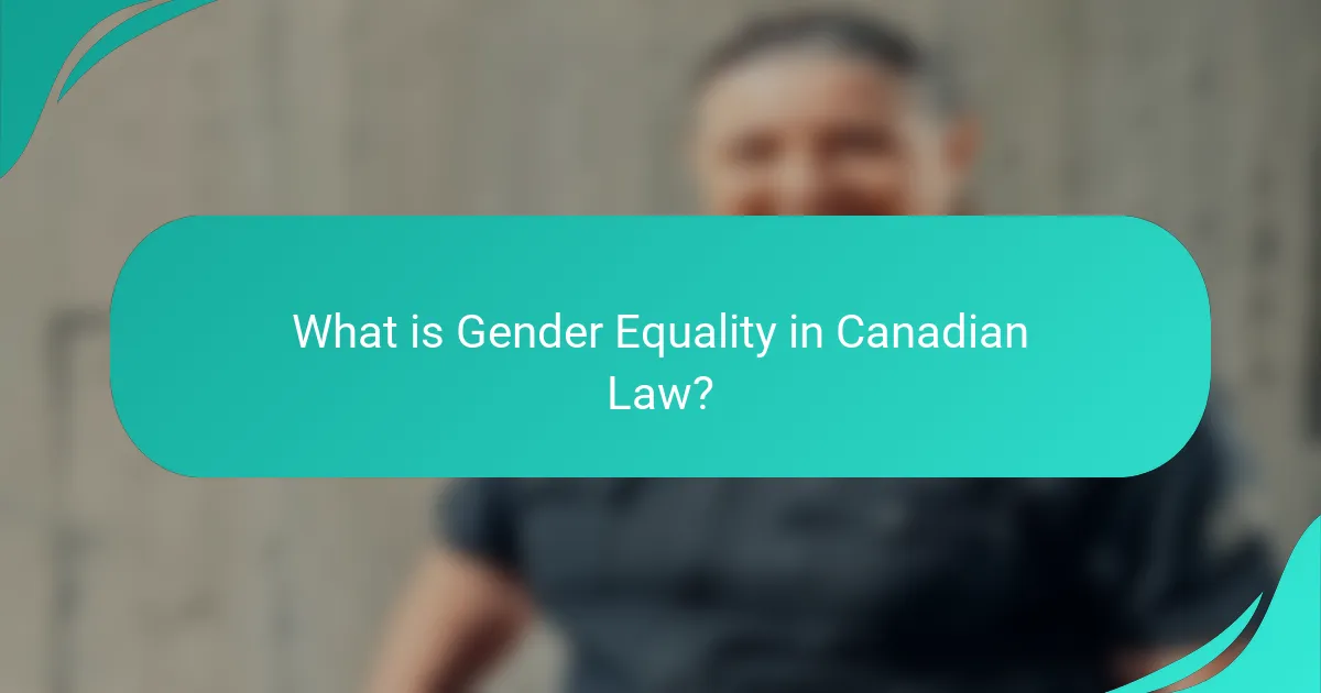 What is Gender Equality in Canadian Law?